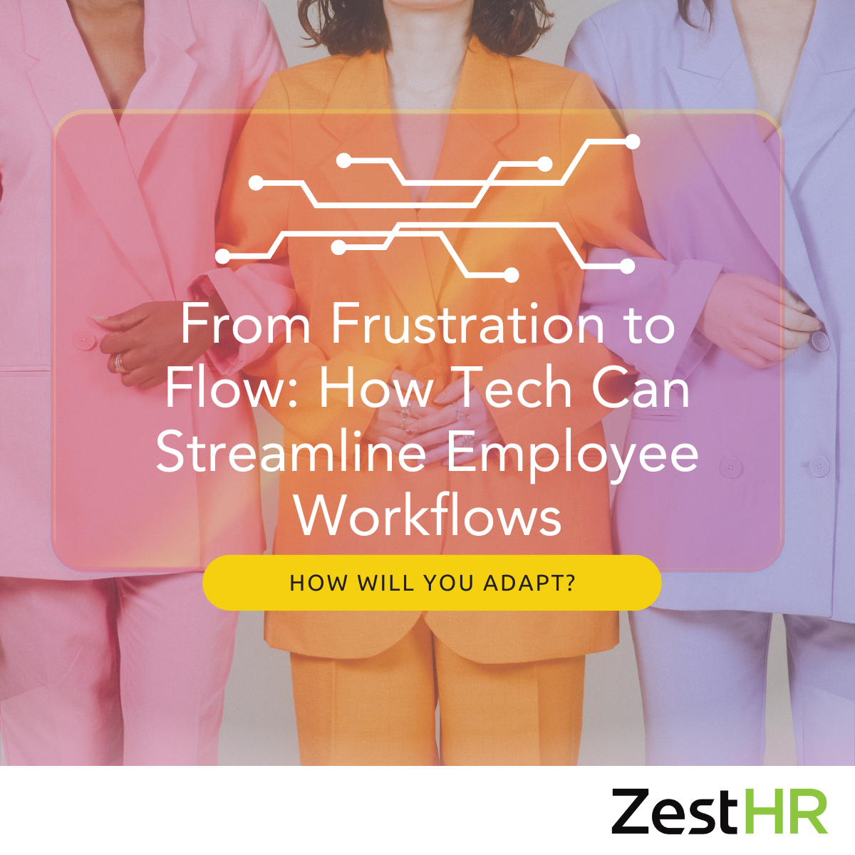 From Frustration to Flow How Tech Can Streamline Employee Workflows.