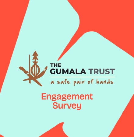 The Gumala Trust. A safe pair of hands. Engagement Survey.